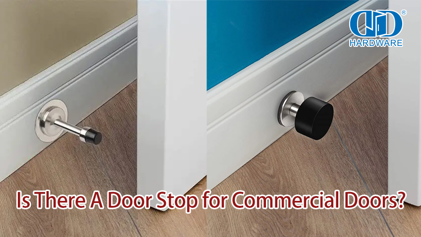 Is There A Door Stop for Commercial Doors? Is daar 'n deurstop vir kommersiële deure?